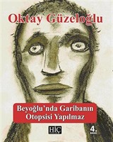 Beyoğlu'nda Garibanın Otopsisi Yapılmaz