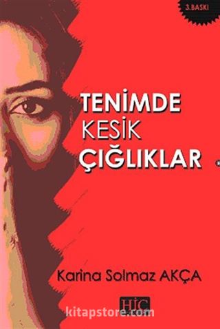 Tenimde Kesik Çığlıklar