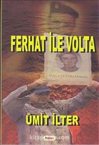 Ferhat ile Volta