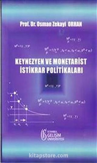 Keynezyen ve Monetarist İstikrar Politikaları