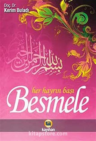 Besmele Her Hayrın Başı