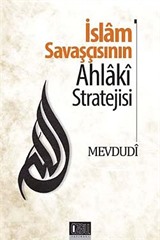 İslam Savaşçısının Ahlaki Stratejisi