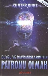 Duygu ve Davranışlarımızın Patronu Olmak