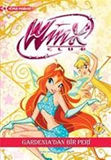 Winx Club - Gardenia'dan Bir Peri