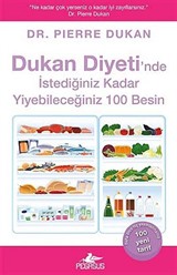 Dukan Diyeti'nde İstediğiniz Kadar Yiyebileceğiniz 100 Besin