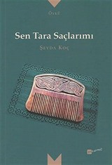 Sen Tara Saçlarımı