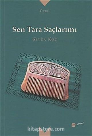 Sen Tara Saçlarımı