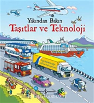 Taşıtlar ve Teknoloji / Yakından Bakın