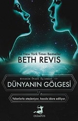 Dünyanın Gölgesi / Evrenin Ötesi Üçlemesi -3