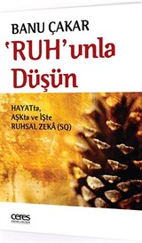 'Ruh'unla Düşün