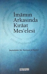 İmamın Arkasında Kıraat Mes'elesi