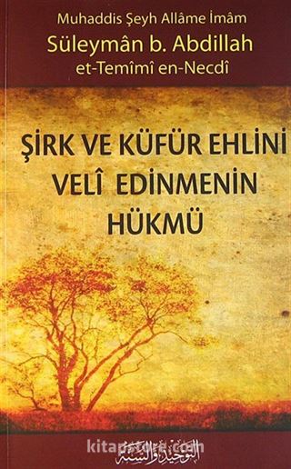 Şirk ve Küfür Ehlinini Veli Edinmenin Hükmü