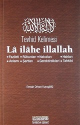 Tevhid Kelimesi La ilahe İllallah