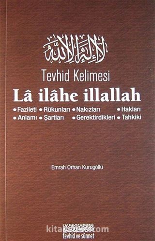 Tevhid Kelimesi La ilahe İllallah