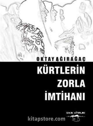 Kürtlerin Zorla İmtihanı