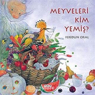 Meyveleri Kim Yemiş?