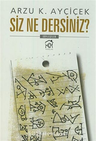 Siz Ne Dersiniz?