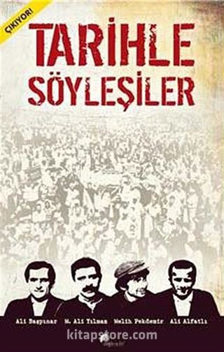 Tarihle Söyleşiler 1