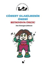 Cömert Olabilmenin Önemi / Beethoven'in Öyküsü