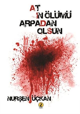 Atın Ölümü Arpadan Olsun