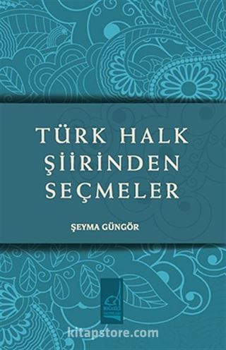 Türk Halk Şiirinden Seçmeler