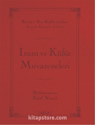 İman ve Küfür Muvazeneleri (Şamua, İki Renk, İthal Termo Deri Cilt) (Çanta Boy)