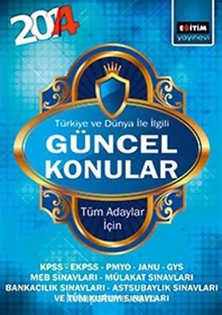 2014 Türkiye ve Dünya İle İlgili Güncel Konular - Tüm Adaylar İçin