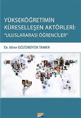 Yükseköğretimin Küreselleşen Aktörleri: Uluslararası Öğrencileri