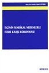 İşçinin Sendikal Nedenlerle Feshe Karşı Korunması