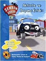 Şehrin Bıdıkları - Aktivite Kitabı ve Boyama Kitabı