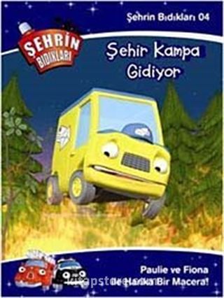 Şehrin Bıdıkları -4 / Şehir Kampa Gidiyor