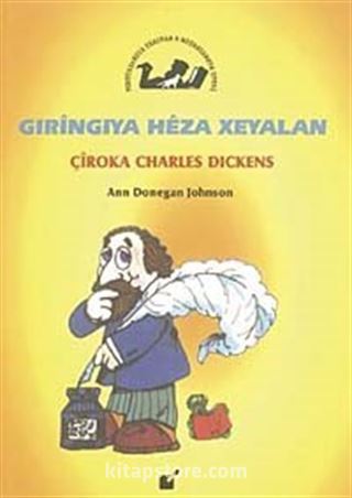 Gıringıya Heza Xeyalan / Çiroka Charles Dıckens