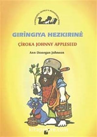 Gıringıya Hezkırıne / Çiroka Johnny Appleseed