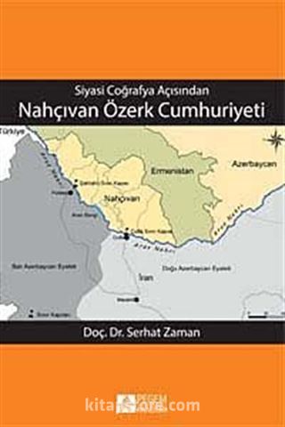 Siyasi Coğrafya Açısından Nahçıvan Özerk Cumhuriyeti