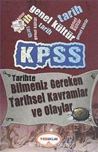 2014 KPSS Tarihte Bilmeniz Gereken Tarihsel Kavramlar ve Olaylar