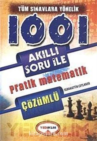 2014 1001 Akıllı Soru ile Pratik Matematik Çözümlü