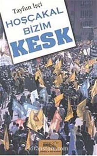 Hoşçakal Bizim Kesk