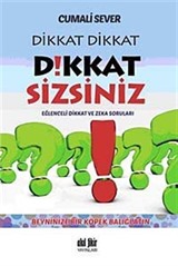 Dikkat Dikkat Dikkat Sizsiniz!