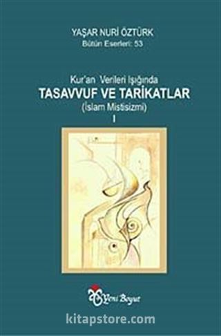 Kur'an Verileri Işığında Tasavvuf ve Tarikatlar (2 Cilt)