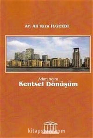 Adım Adım Kentsel Dönüşüm