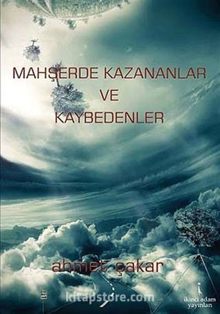 Mahşerde Kazananlar ve Kaybedenler