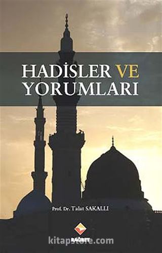 Hadisler ve Yorumları