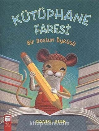 Kütüphane Faresi - Bir Dostun Öyküsü