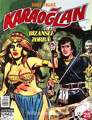 Karaoğlan:25 Bizanslı Zorba