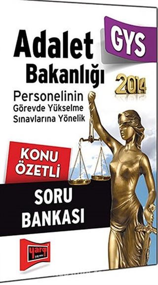 2014 GYS Adalet Bakanlığı Personelinin Görevde Yükselme Sınavlarına Yönelik Konu Özetli Soru Bankası