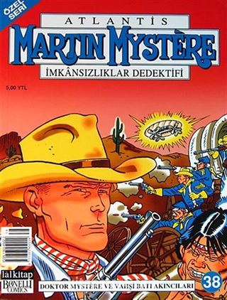 Martin Mystere (Özel Seri) Sayı:38 Doktor Mystere ve Vahşi Batı Akıncıları