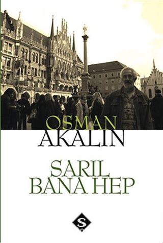 Sarıl Bana Hep