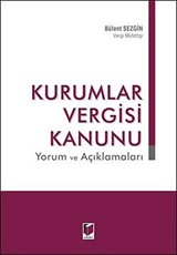 Kurumlar Vergisi Kanunu Yorum ve Açıklamaları