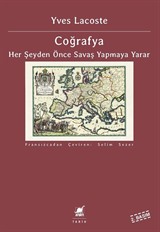 Coğrafya Her şeyden Önce Savaş Yapmaya Yarar