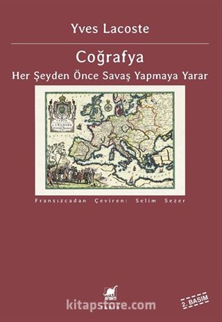 Coğrafya Her şeyden Önce Savaş Yapmaya Yarar